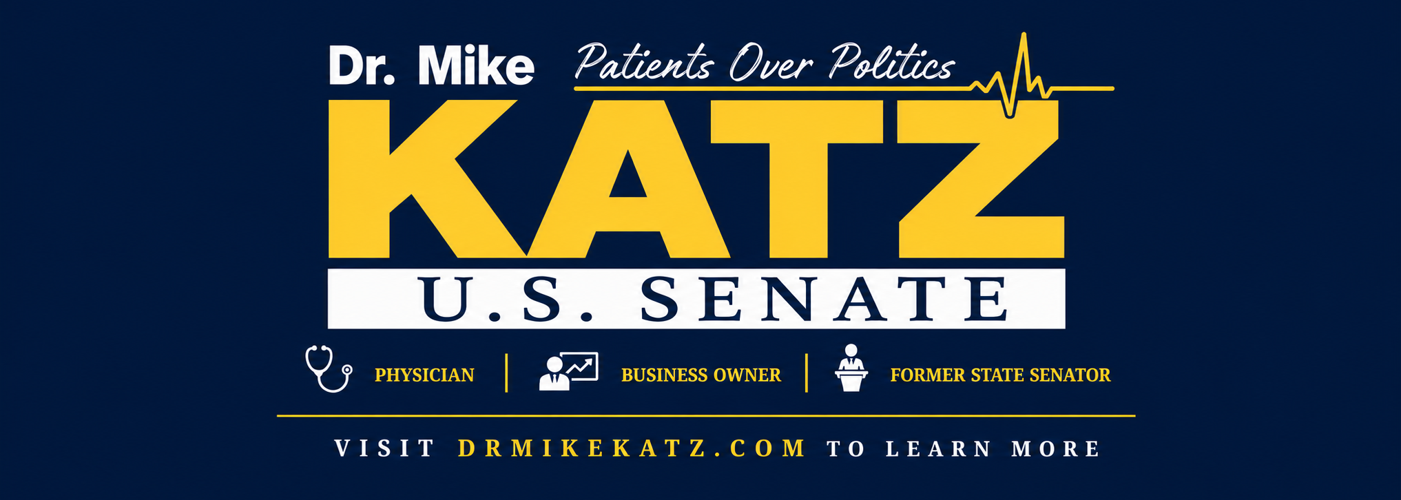 Dr. Mike Katz for U.S. Senate — Patients Over Politics banner